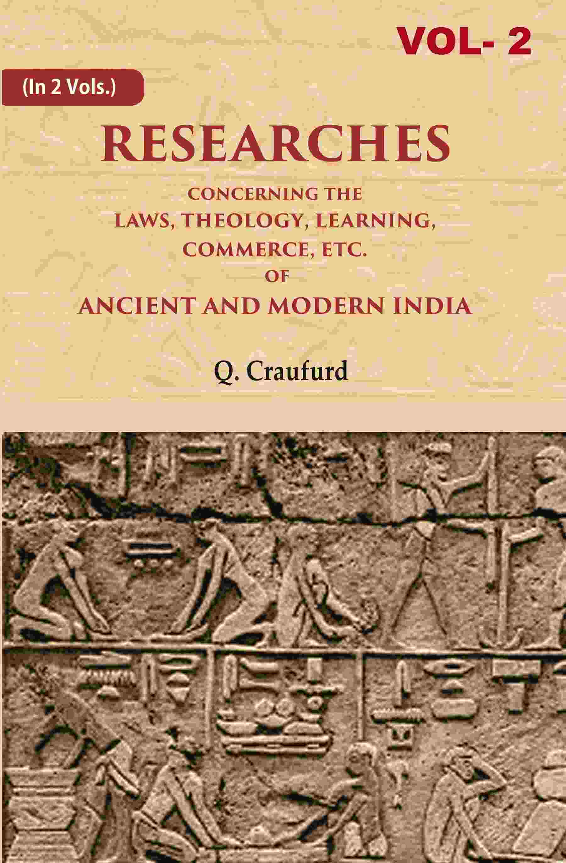 Researches Concerning the Laws, Theology, Learning, Commerce, Etc. of Ancient and Modern India 2nd - Gyan Books | Grab2Buy