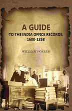 A Guide: To The India Office Records, 1600-1858 - Gyan Books | Grab2Buy