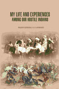 My Life And Experiences Among Our Hostile Indians - Gyan Books | Grab2Buy
