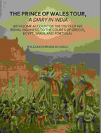 The Prince Of Wales Tour, A Diary In India: With Some Account Of The Visits Of His Royal Highness, To The - Gyan Books
