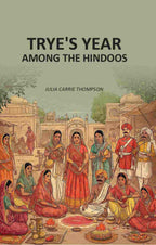 Trye's Year Among the Hindoos - Gyan Books