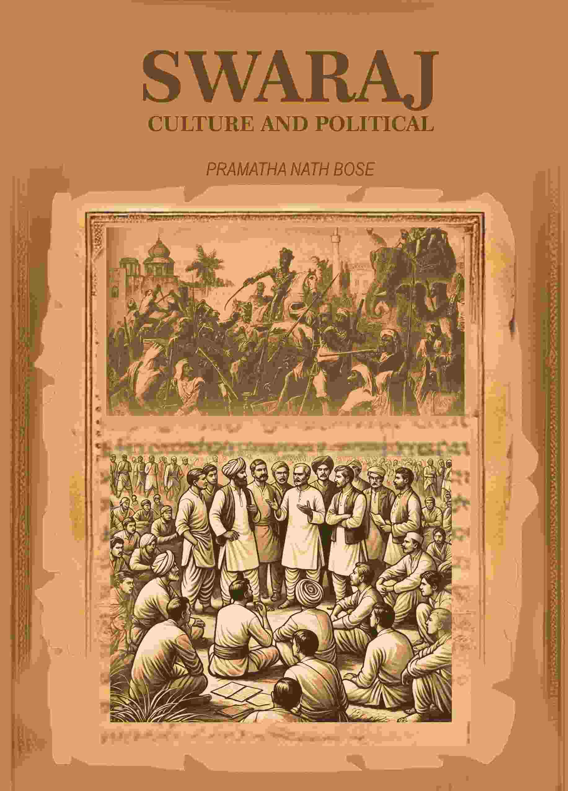 Swaraj: Cultural and Political - Gyan Books