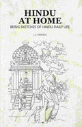 Hindu at Home: Being Sketches of Hindu Daily Life - Gyan Books | Grab2Buy