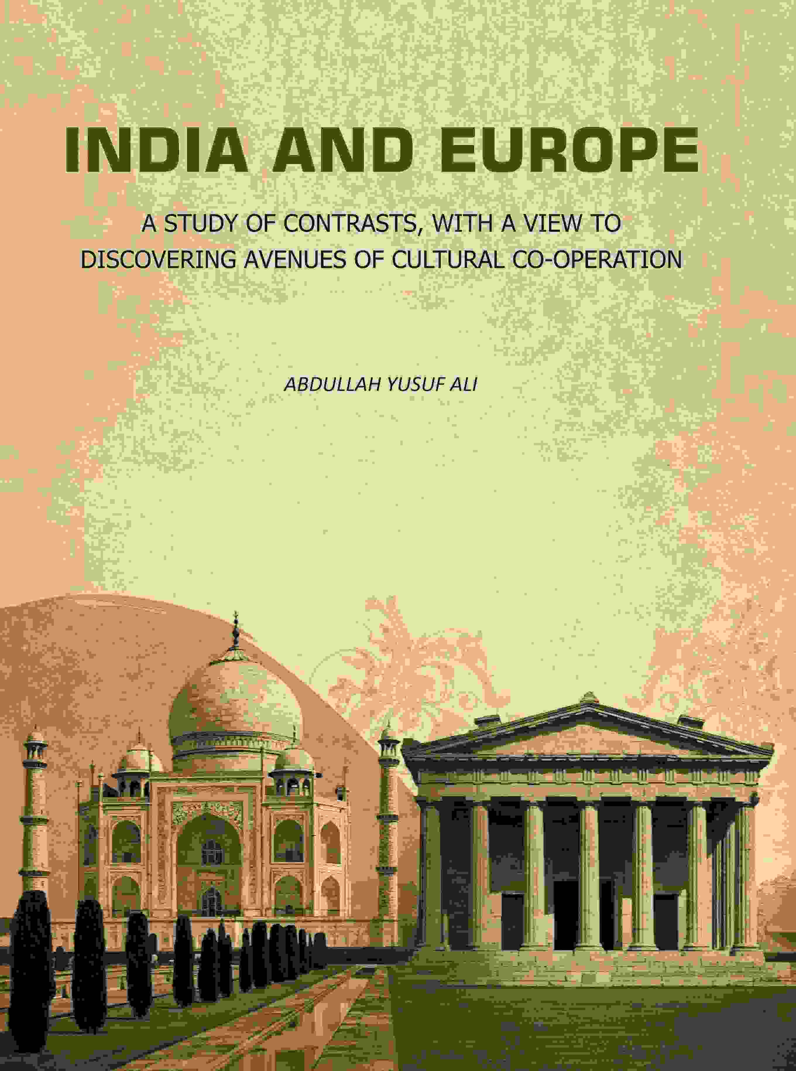 India and Europe: A Study of Contrasts, with A view to Discovering Avenues of Cultural Co-Operation - Gyan Books | Grab2Buy