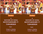 A History of India Muntakhabu-T-Tawarikh 2 Vols. Set - Gyan Books