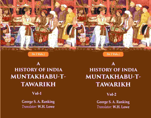 A History of India Muntakhabu-T-Tawarikh 2 Vols. Set - Gyan Books
