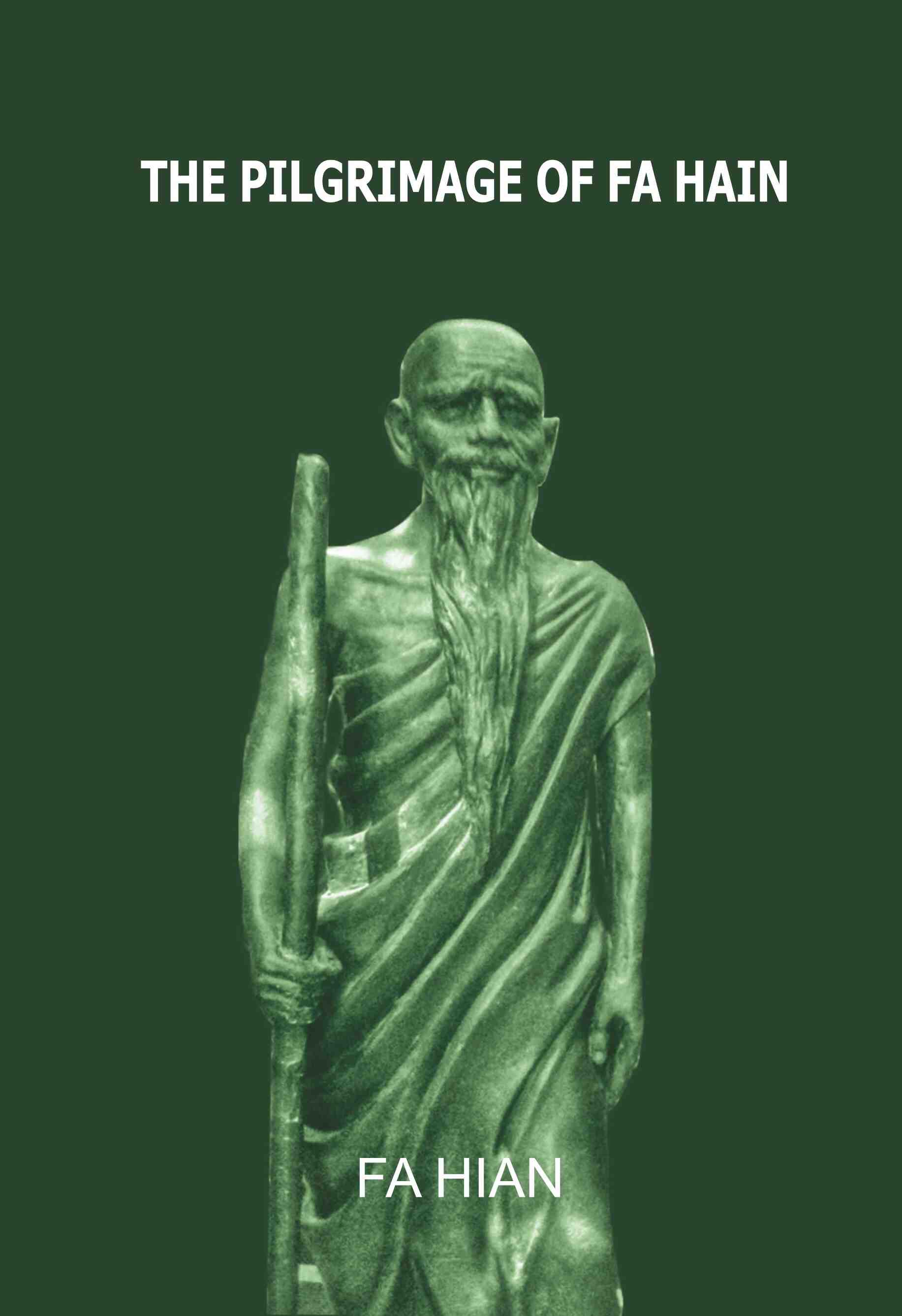The Pilgrimage of Fa Hian - Gyan Books