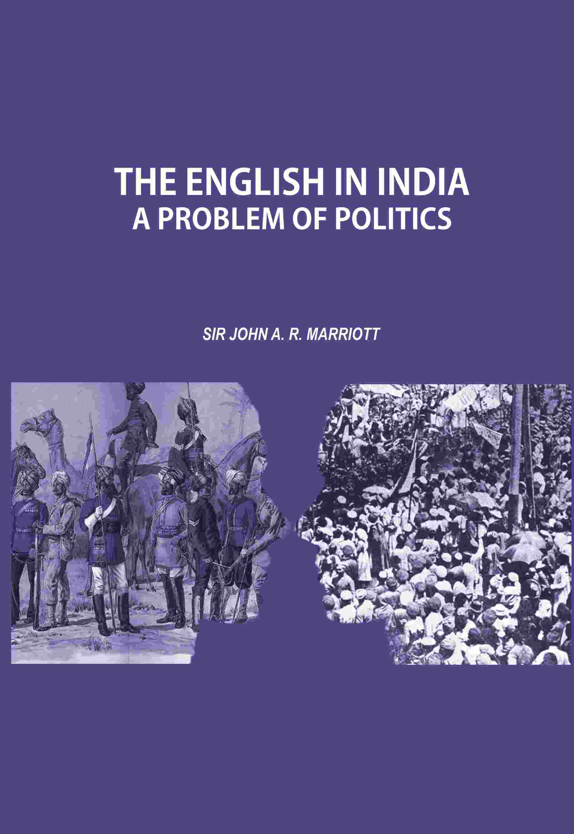 The English in India: A Problem of Politics - Gyan Books