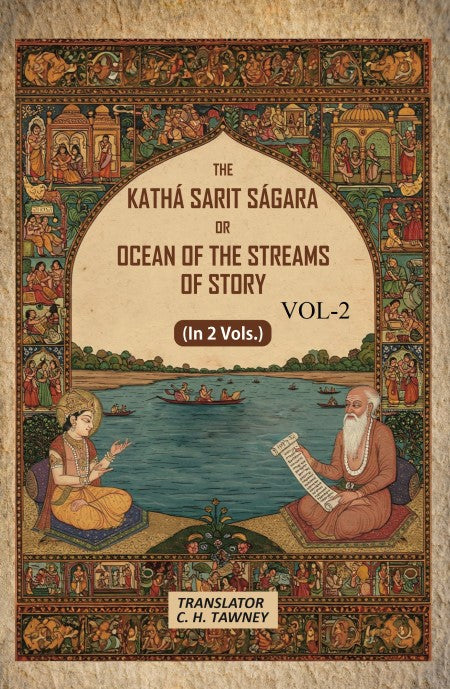 The Kathá Sarit Ságara or Ocean of the Streams of Story: Translated from the original Sanskrit 2nd - Gyan Books