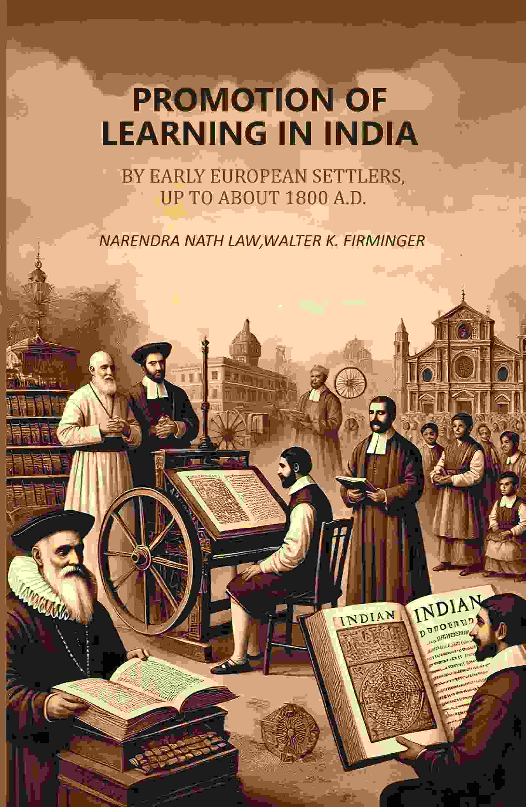 Promotion of Learning in India: By Early European Settlers, Up To About 1800 A.D. - Gyan Books | Grab2Buy