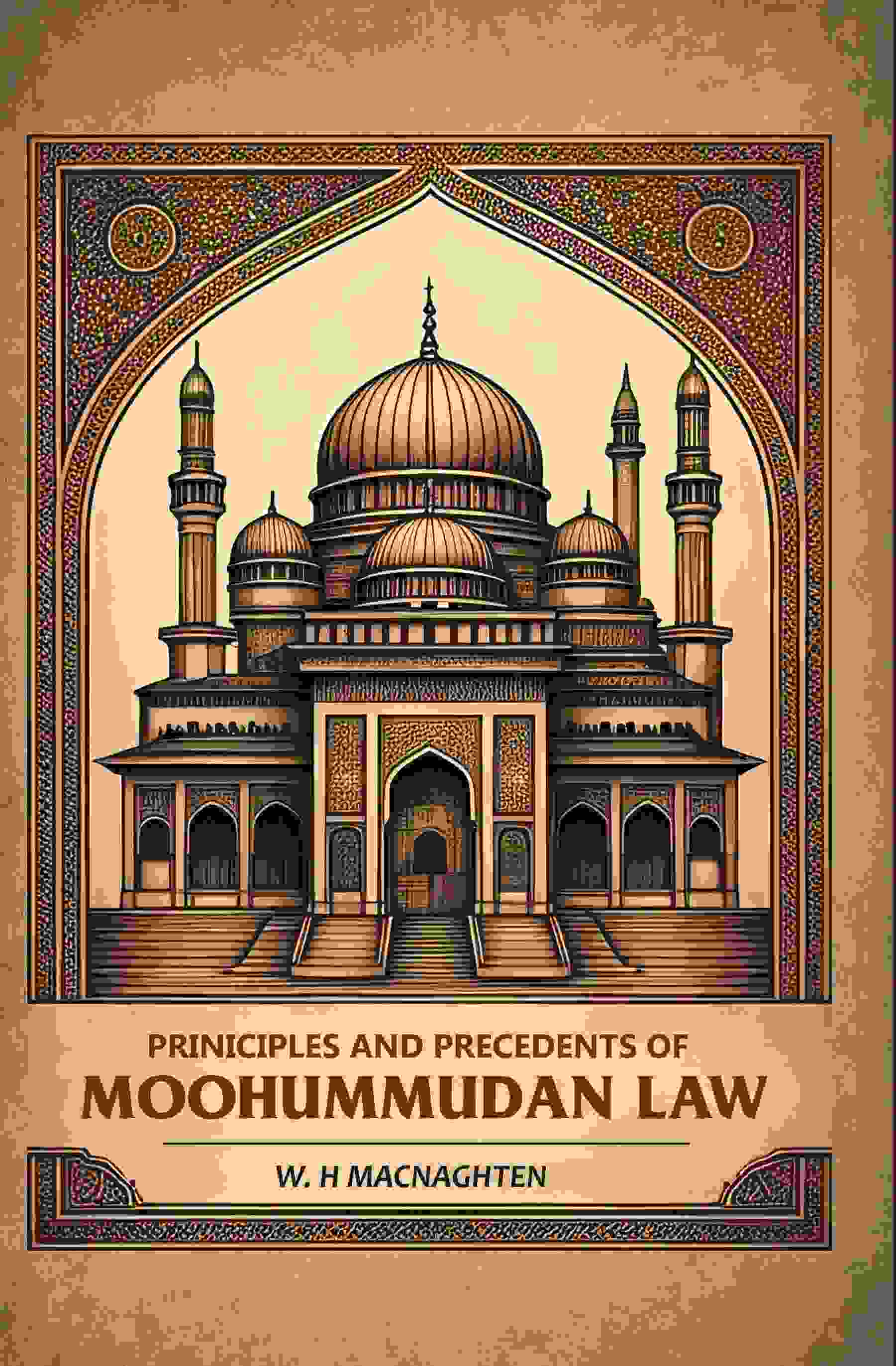 Priniciples And Precedents Of Moohummudan Law - Gyan Books