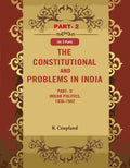The Constitutional Problems in India: Part- II Indian Politics, 1936-1942 2nd - Gyan Books