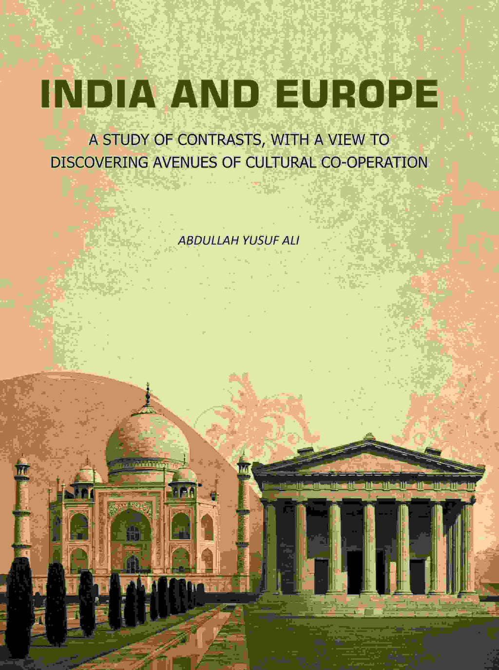 India and Europe: A Study of Contrasts, with A view to Discovering Avenues of Cultural Co-Operation - Gyan Books | Grab2Buy