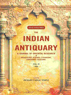 The Indian Antiquary a Journal of Oriental Research in Archeology, History, Literature, Languages, Folklore: Vol. XXXIX. 1910 39th - Gyan Books