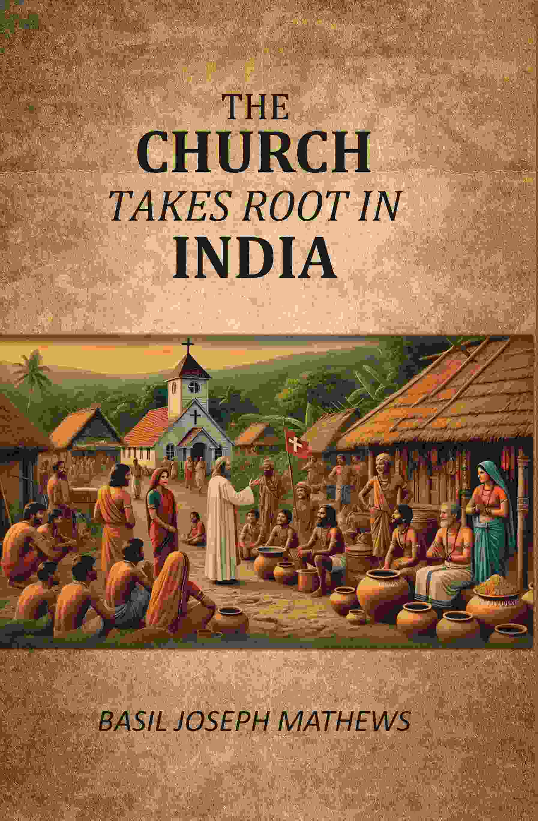 The Church Takes Root In India - Gyan Books | Grab2Buy