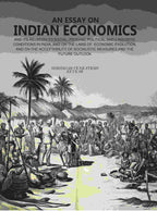 An Essay On Indian Economics: And Its Relation To Social, Psychic, Political And Linguistic Conditions vol - Gyan Books