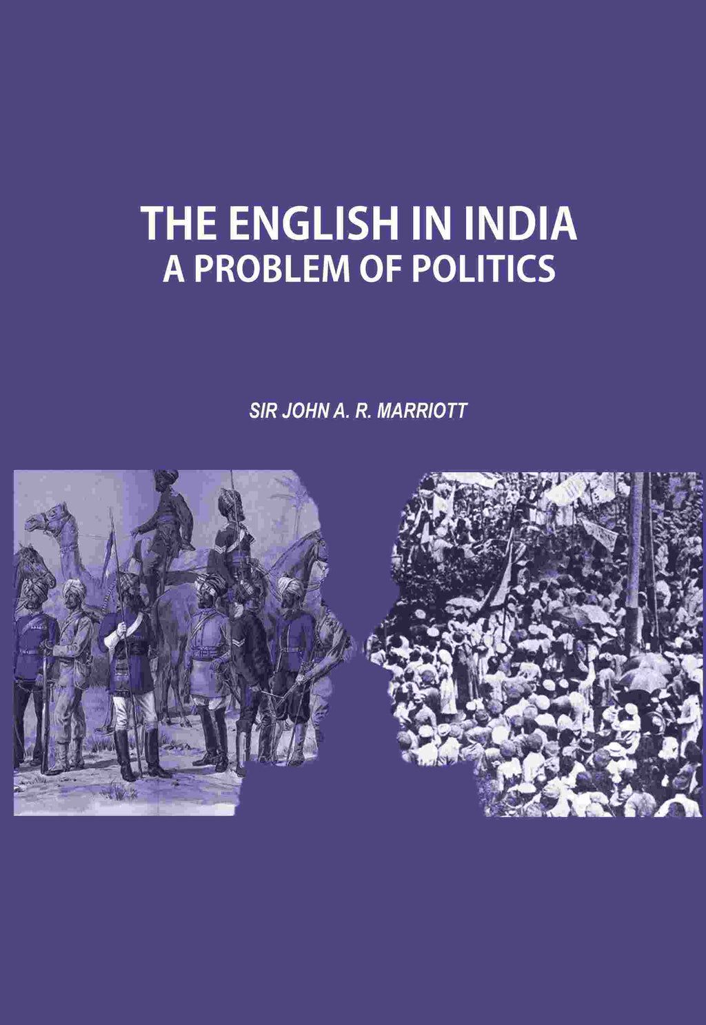 The English in India: A Problem of Politics - Gyan Books