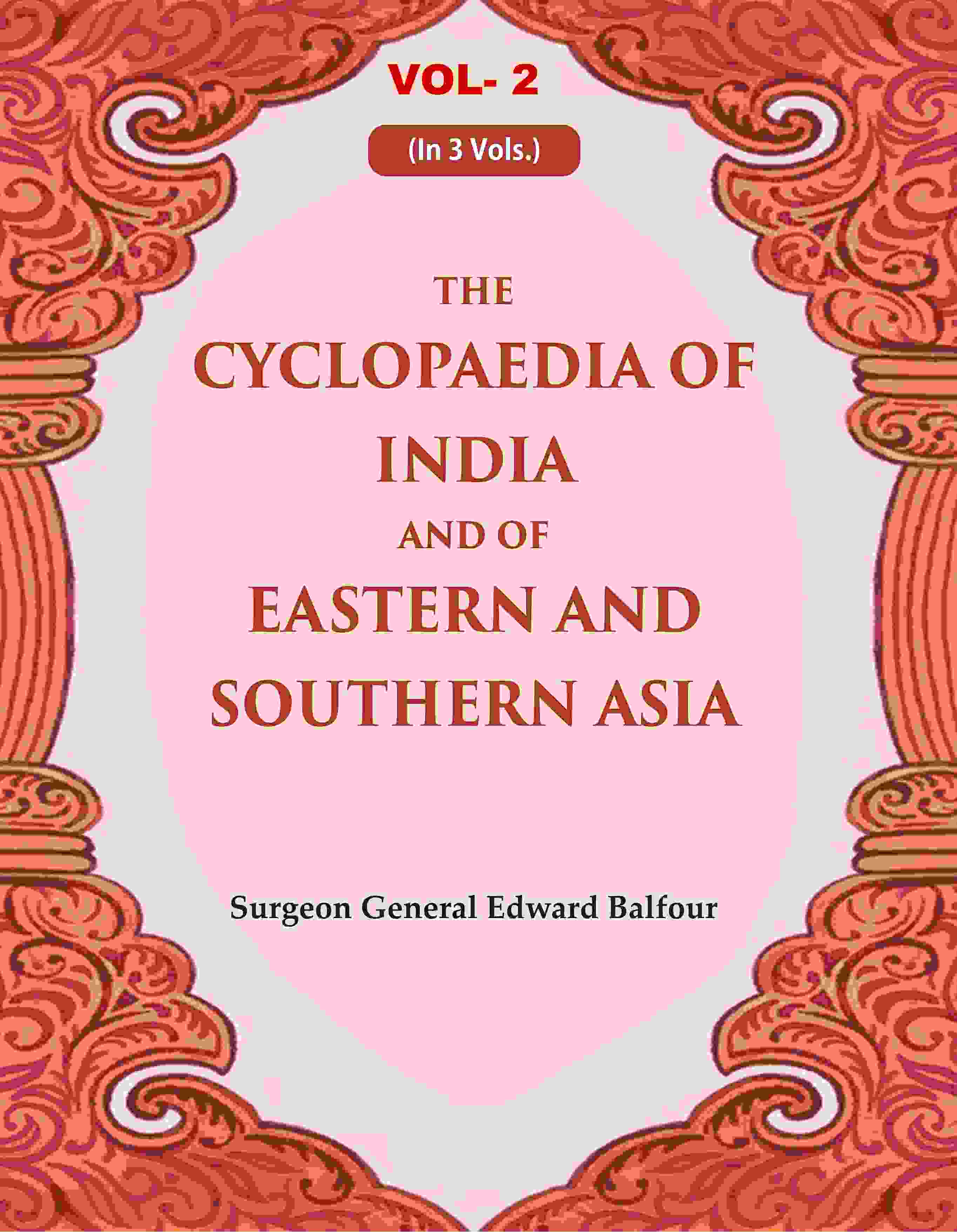 The Cyclopaedia of India and of Eastern and Southern Asia 2nd - Gyan Books | Grab2Buy