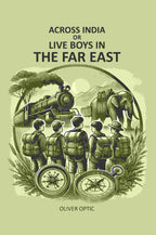 Across India Or Live Boys In The Far East - Gyan Books