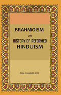 Brahmoism: Or, History of Reformed Hinduism - Gyan Books | Grab2Buy