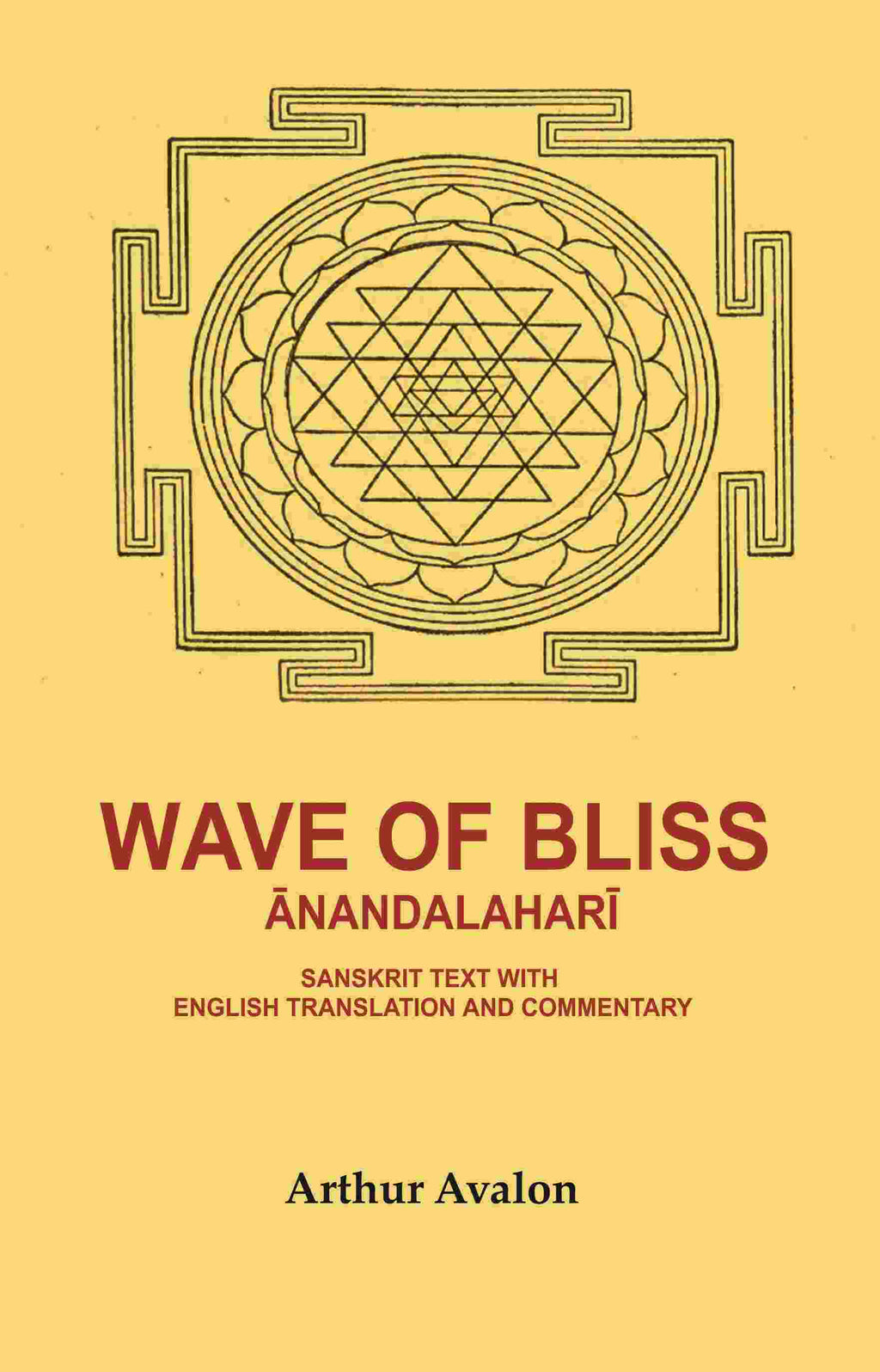 Wave of Bliss Ānandalaharī: Sanskrit Text with English Translation and Commentary - Gyan Books | Grab2Buy