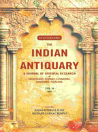 The Indian Antiquary a Journal of Oriental Research in Archeology, History, Literature, Languages, Folklore: Vol. XVI. 1887 16th - Gyan Books