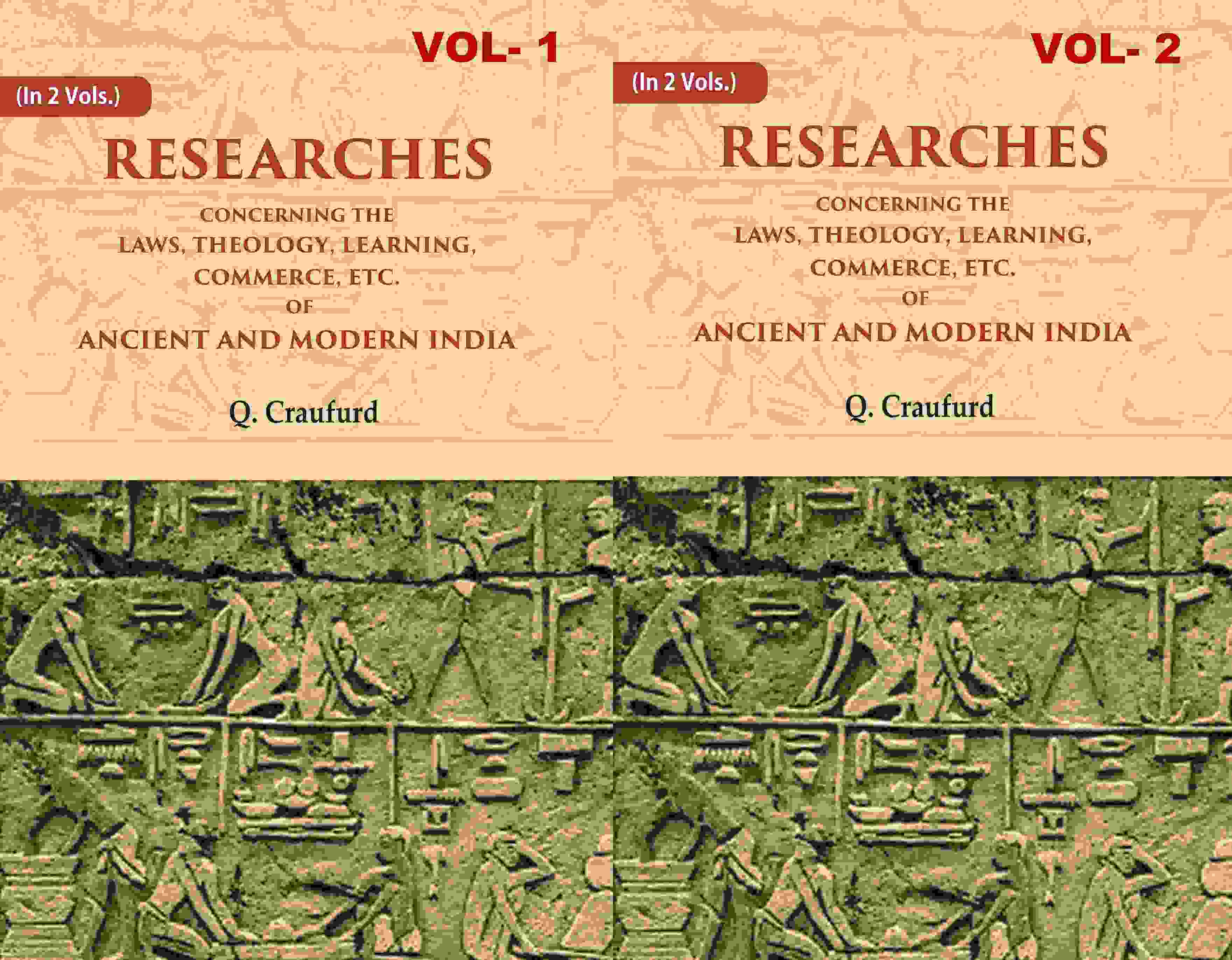 Researches Concerning the Laws, Theology, Learning, Commerce, Etc. of Ancient and Modern India 2 Vols. Set - Gyan Books