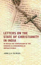 Letters on the state of Christianity in India: In which the conversion of the Hindoos is considered as impracticable - Gyan Books