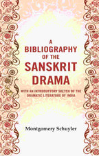 A bibliography of the Sanskrit drama : With an introductory sketch of the dramatic literature of India - Gyan Books | Grab2Buy