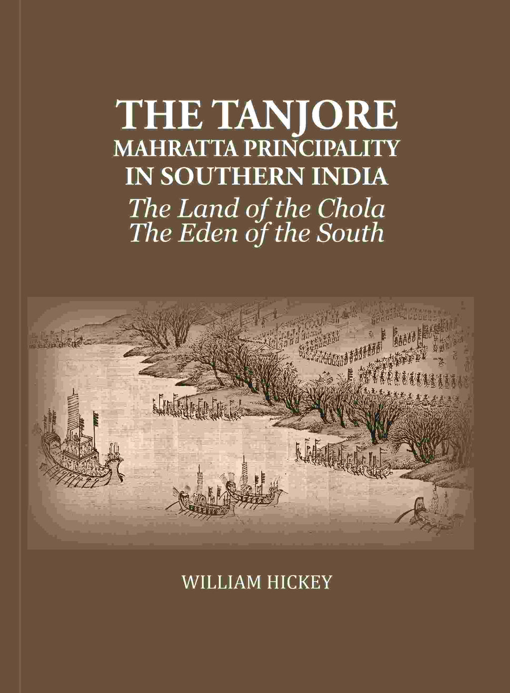 The Tanjore Mahratta Principality In Southern India: The Land of the Chola The Eden of the South - Gyan Books