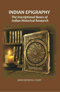 Indian Epigraphy: The Inscriptional Bases of Indian Historical Research - Gyan Books | Grab2Buy