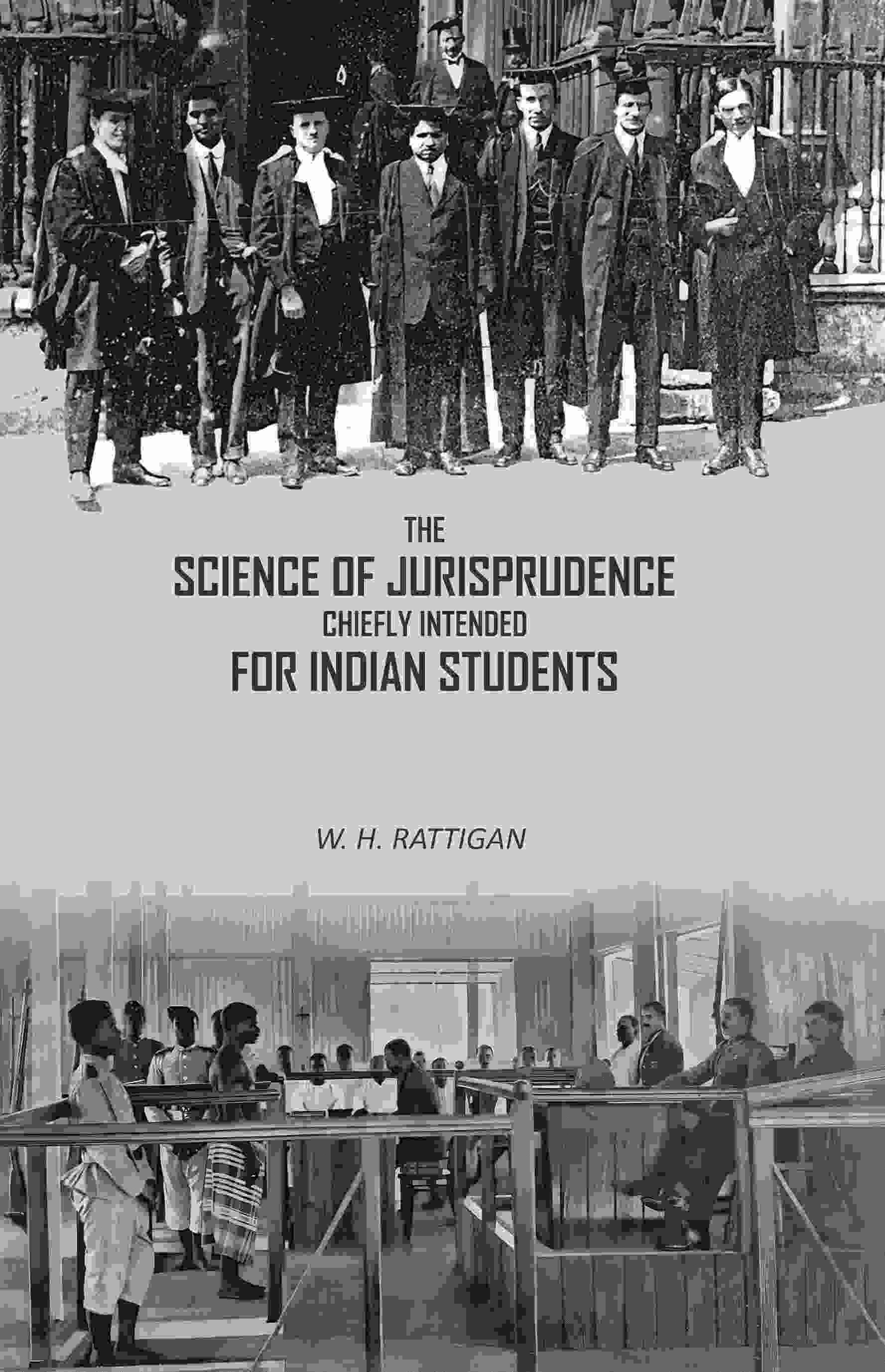 The Science of Jurisprudence Chiefly Intended For Indian Students - Gyan Books