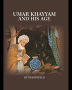 Umar Khayyam And His Age - Gyan Books | Grab2Buy