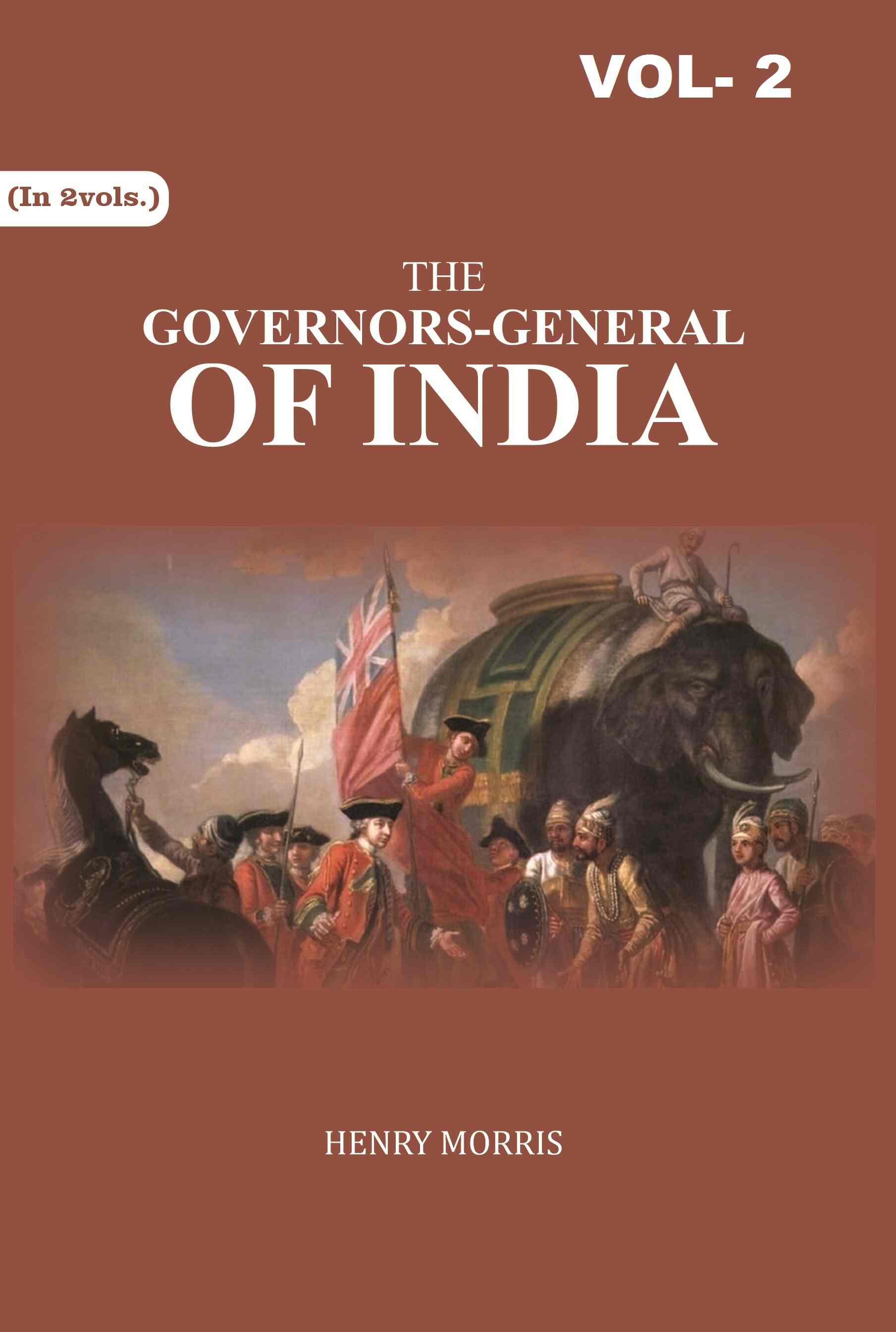 The Governors-General of India 2nd - Gyan Books