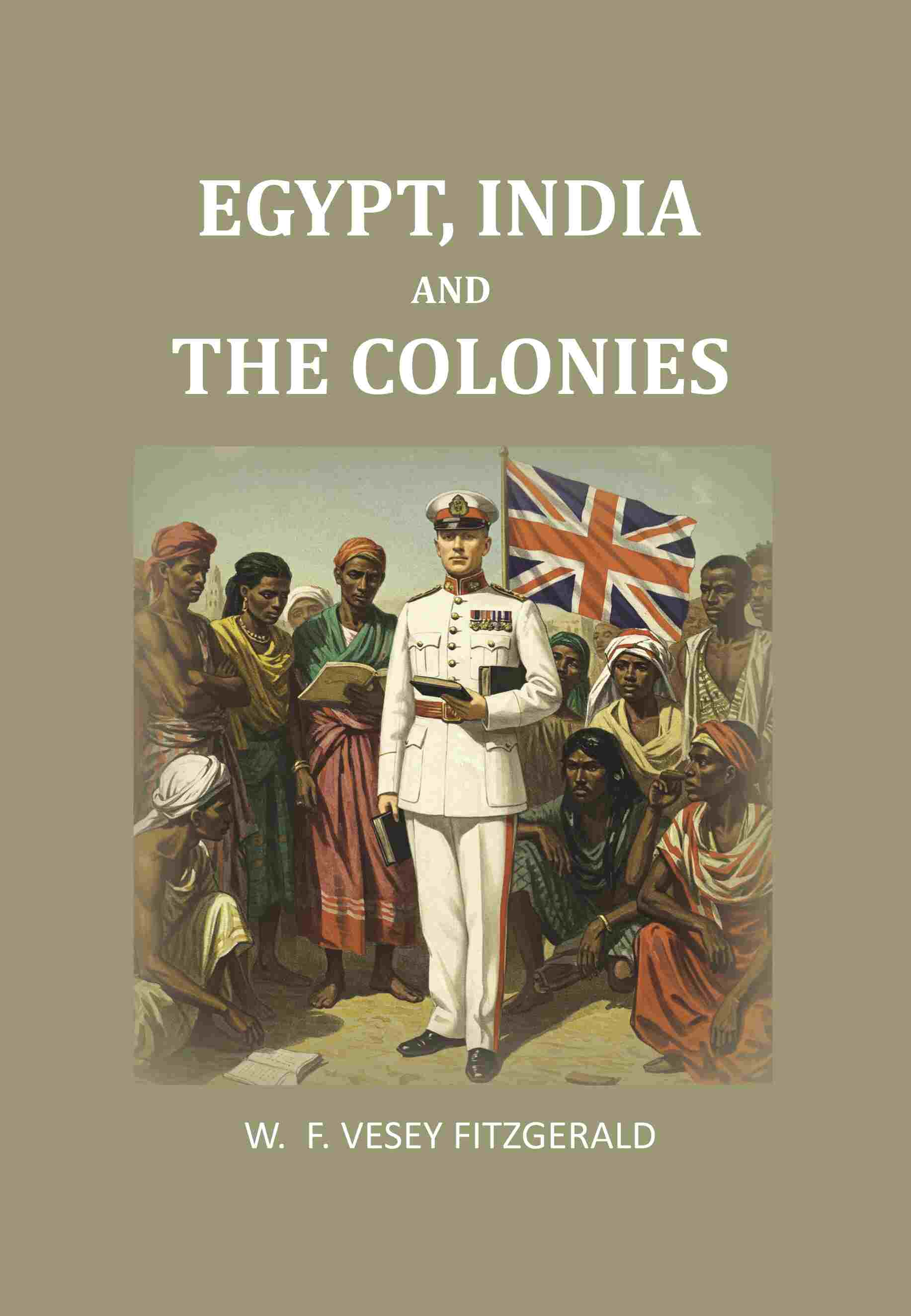 Egypt, India and the colonies - Gyan Books