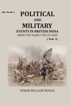 Political And Military Events in British India: from the years 1756 to 1849 (1st) - Gyan Books