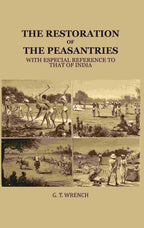 The Restoration of the Peasantries: With Especial Reference to that of India - Gyan Books