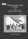 Thirty-eight years in India: from Juganath to the Himalaya Mountains (1st) - Gyan Books