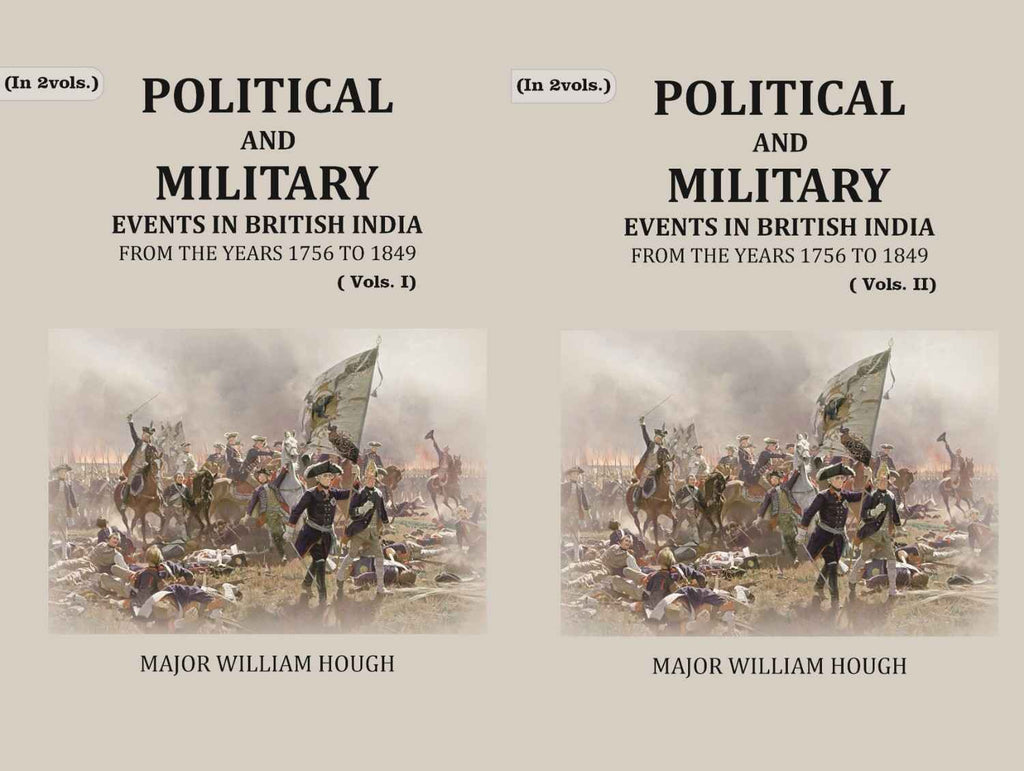 Political And Military Events in British India: from the years 1756 to 1849 (2 Vols. Set) - Gyan Books