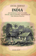 Social Service In India: An Introduction To Some Social And Economic Problems Of The Indian People - Gyan Books