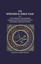 The Speeches And Table Talk: Of The Prophet Mohammad Chosen And Translated With Introduction And Notes - Gyan Books
