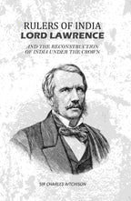 Rulers of India Lord Lawrence: And The Reconstruction of India Under the Crown - Gyan Books