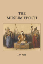 The Muslim Epoch - Gyan Books