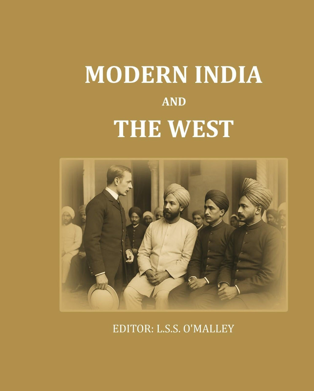 Modern India And The West - Gyan Books