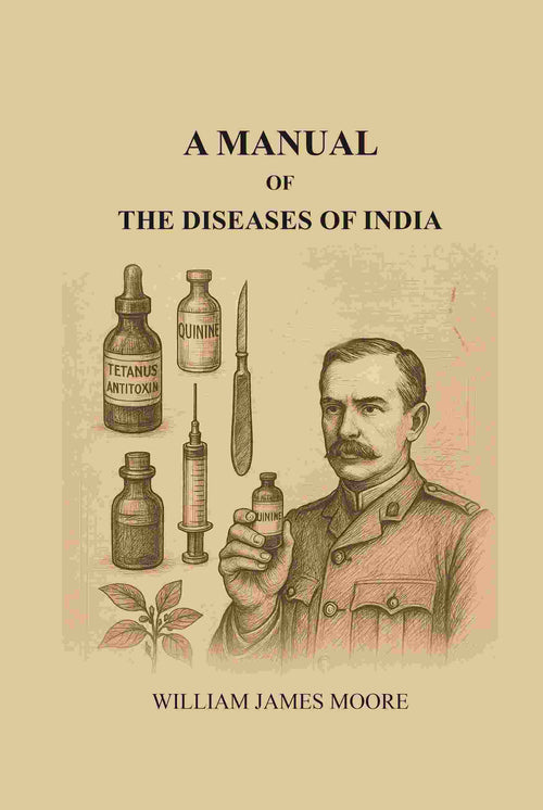A manual of the diseases of India - Gyan Books