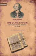 Selections From The State Papers: Of The Governors-General Of India 2nd - Gyan Books