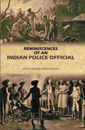 Reminiscences Of An Indian Police Official - Gyan Books