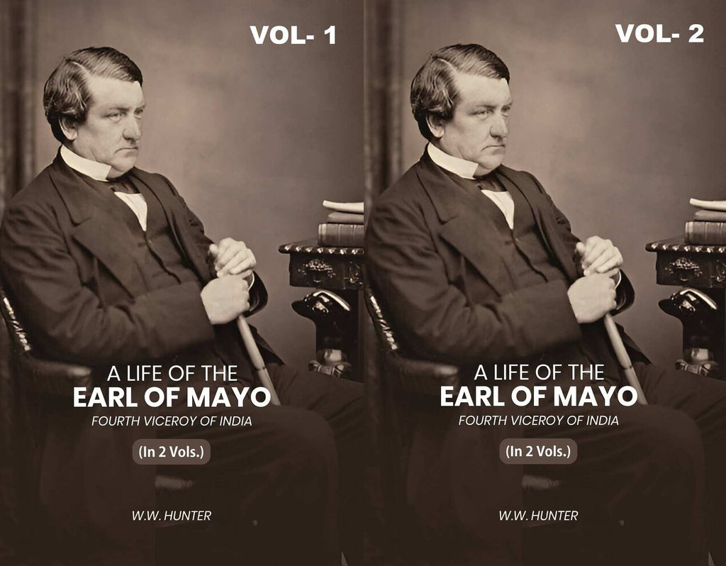 A Life of the Earl of Mayo Fourth Viceroy of India (2 Vols. Set) - Gyan Books | Grab2Buy