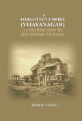 A Forgotten Empire (Vijayanagar): A contribution to the history of India - Gyan Books