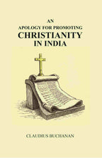 An Apology for Promoting Christianity in India - Gyan Books
